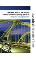 Workplace Skills for Success with AutoCAD 2010