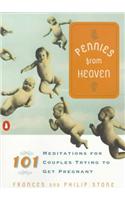 Pennies from Heaven: 101 Meditations for Couples Trying to Get Pregnant