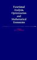 Functional Analysis, Optimization, and Mathematical Economics