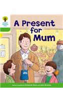 Oxford Reading Tree: Level 2: First Sentences: A Present for Mum: (Oxford Reading Tree)
