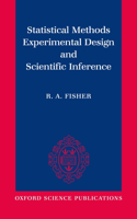 Statistical Methods, Experimental Design, and Scientific Inference