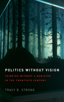 Politics without Vision