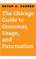 The Chicago Guide to Grammar, Usage, and Punctuation