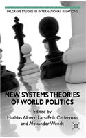 New Systems Theories of World Politics