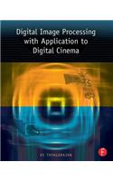 Digital Image Processing with Application to Digital Cinema