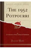 The 1952 Potpourri (Classic Reprint)