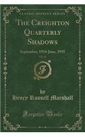The Creighton Quarterly Shadows, Vol. 26