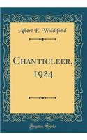 Chanticleer, 1924 (Classic Reprint)