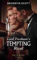 Lord Tresham's Tempting Rival: (Book 1 The Peveretts of Haberstock Hall)
