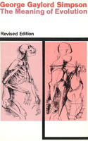 The Meaning of Evolution: A Study of the History of Life and of Its Significance for Man, Revised Edition