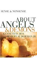 Sense & Nonsense about Angels & Demons