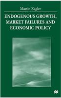 Endogenous Growth, Market Failures and Economic Policy