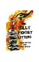 The Billy Fidget Letters