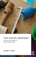 Digital Bespoke?: Promises and Pitfalls of Mass Customization