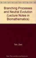 Branching Processes and Neutral Evolution (Lecture Notes in Biomathematics)