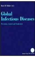 Global Infectious Diseases: Prevention, Control, and Eradication