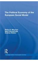 The Political Economy of the European Social Model