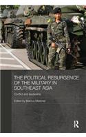 The Political Resurgence of the Military in Southeast Asia