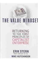The Value Mindset: Returning to the First Principles of Capitalist Enterprise