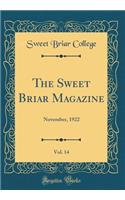 The Sweet Briar Magazine, Vol. 14: November, 1922 (Classic Reprint): November, 1922 (Classic Reprint)