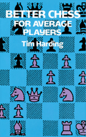 Better Chess for Average Players: (Dover Chess)