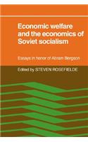 Economic Welfare and the Economics of Soviet Socialism