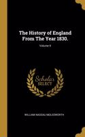 History of England From The Year 1830.; Volume II