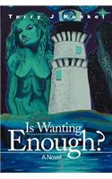 Is Wanting Enough?