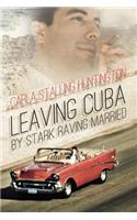 Leaving Cuba by Stark Raving Married