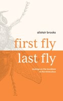 First Fly, Last Fly