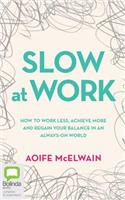 Slow at Work