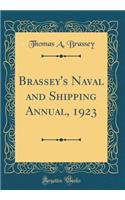 Brassey's Naval and Shipping Annual, 1923 (Classic Reprint)