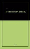 The Practice of Chemistry