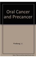Oral Cancer and Precancer