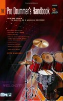 The Pro Drummer's Handbook: Tips and Tools to Survive as a Working Drummer