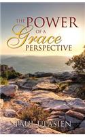 The Power of a Grace Perspective