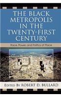 Black Metropolis in the Twenty-First Century