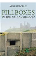Pillboxes of Britain and Ireland