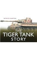 The Tiger Tank Story