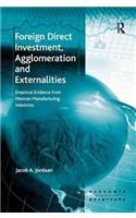 Foreign Direct Investment, Agglomeration and Externalities