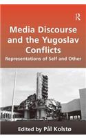 Media Discourse and the Yugoslav Conflicts