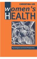 Women&#8242;s Health: Psychological and Social Perspectives