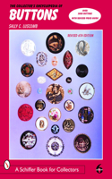 The Collector's Encyclopedia of Buttons: (Schiffer Book for Collectors)