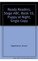 Ready Readers, Stage Abc, Book 15, Puppy at Night, Single Copy