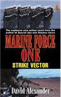 Strike Vector: Marine Force One #2