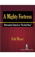 A Mighty Fortress