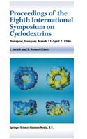 Proceedings of the Eighth International Symposium on Cyclodextrins
