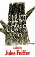 Elliot Loves: A Play.