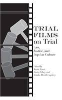 Trial Films on Trial
