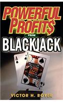 Powerful Profits From Blackjack